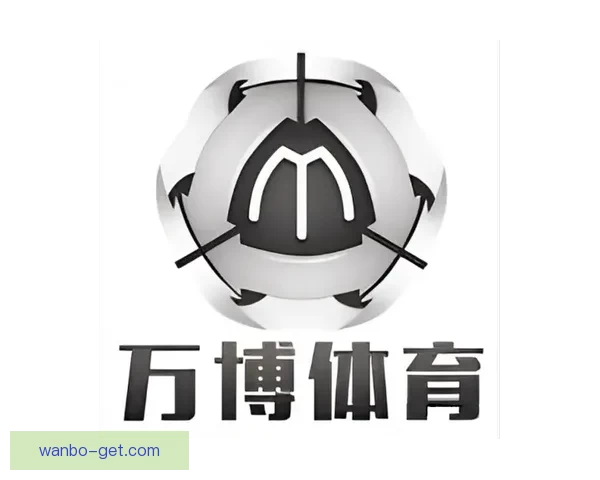 万博体育登录入口：畅享全球赛事直播与精彩博彩体验